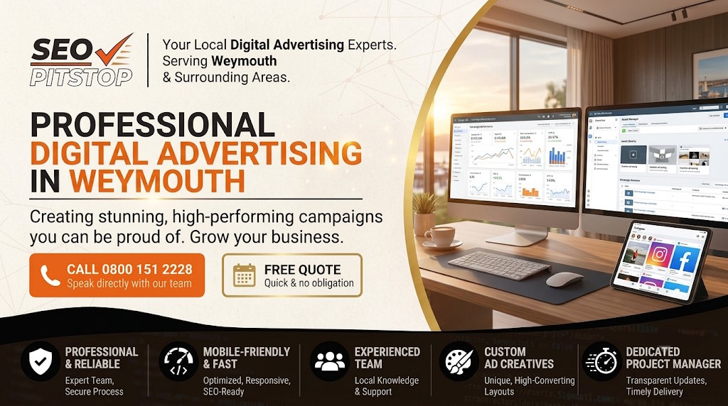 Digital Advertising Solutions for Small Businesses in Weymouth