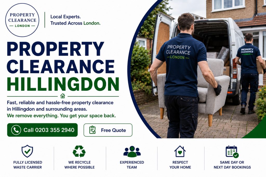 Property Clearance Services in Hillingdon: Reliable Solutions